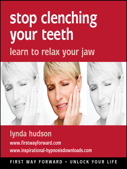 Title details for Stop Clenching Your Teeth by Lynda Hudson - Wait list